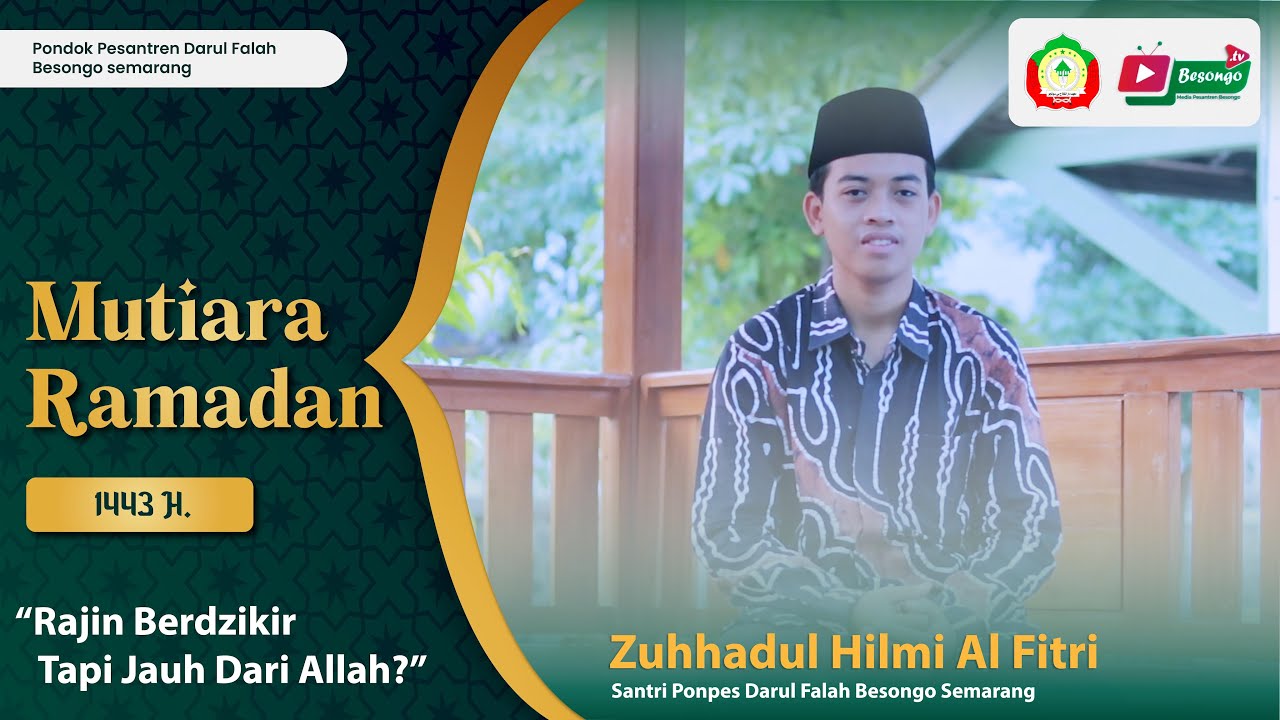 MUTIARA RAMADHAN - Rajin Berdzikir tapi jauh dari Allah ( Zuhhadul Hilmi Al Fitri)