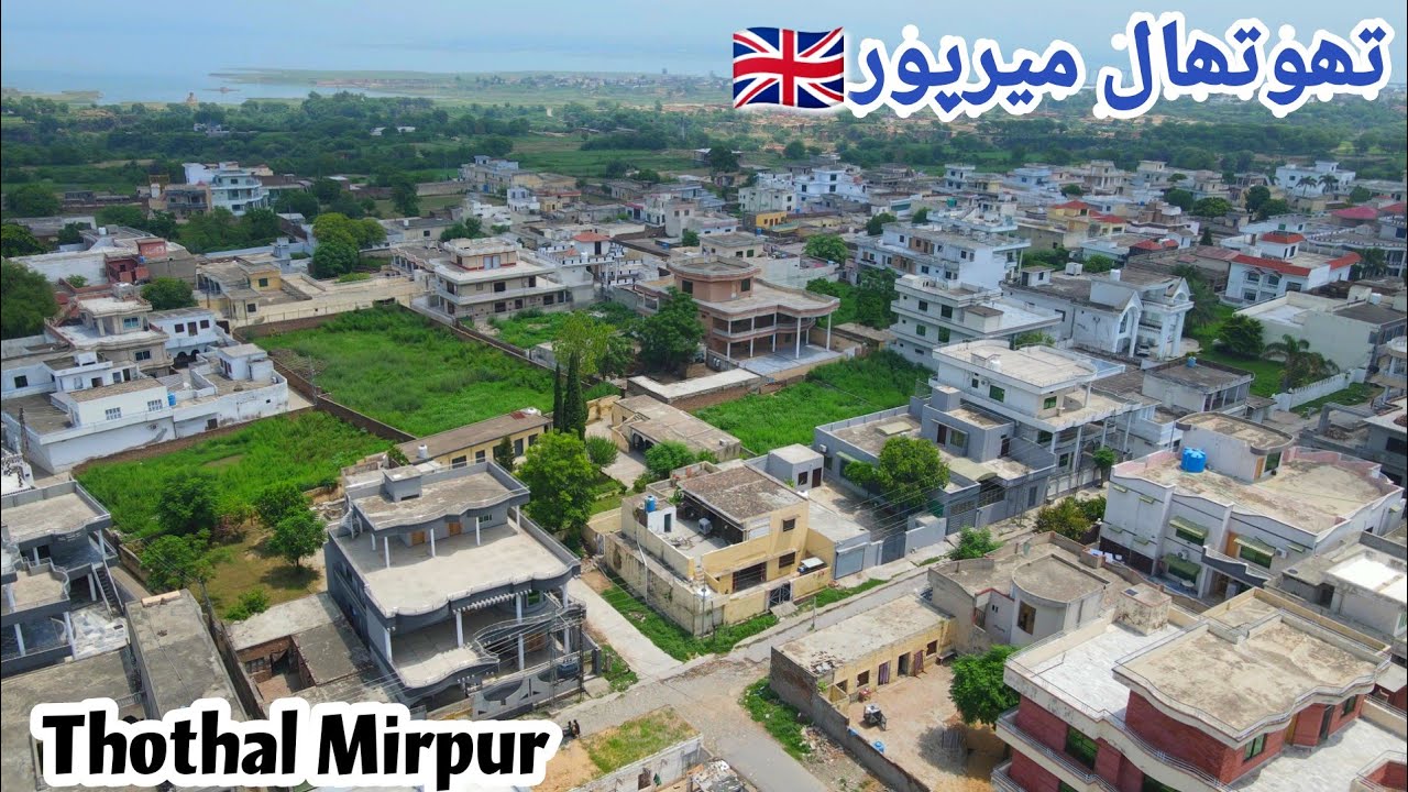 Beautiful Bungalows of Uk People in Mirpur Azad Kashmir || Thothal Mirpur || Special request from🇬🇧