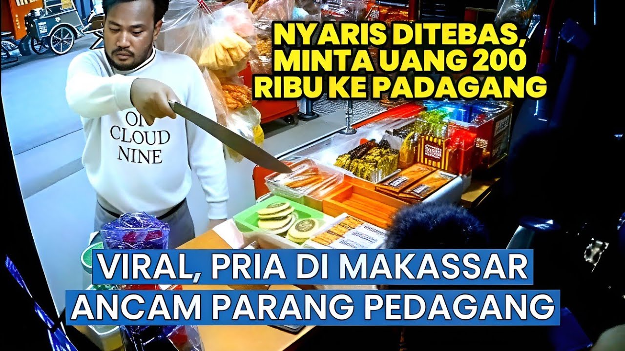 Viral, Pria Bersenjata Parang Paksa Pemilik Toko Serahkan Uang Rp200 Ribu di Makassar