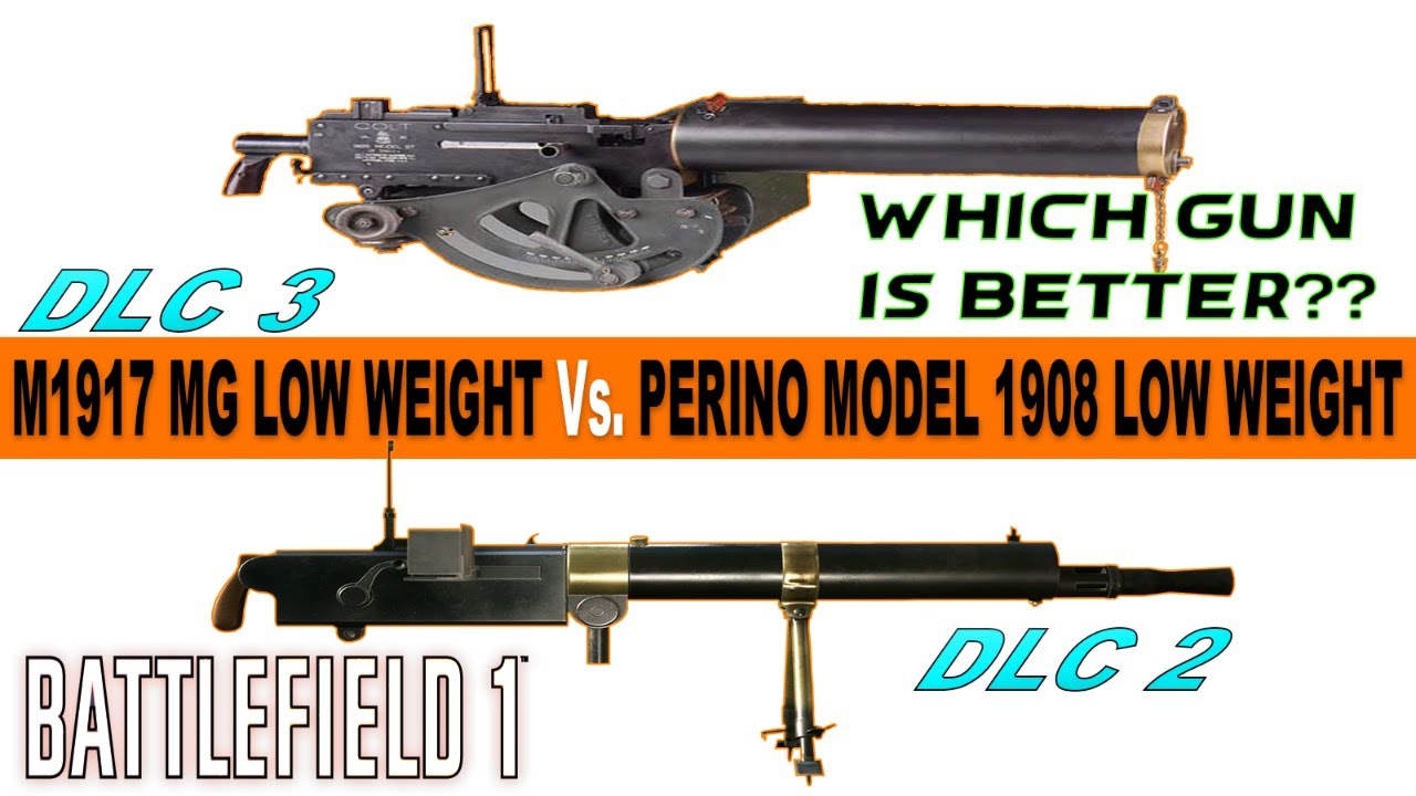 M1917 MG Low Weight Vs. Perino Model 1908 Low Weight Battlefield 1! (Weapon Comparison)