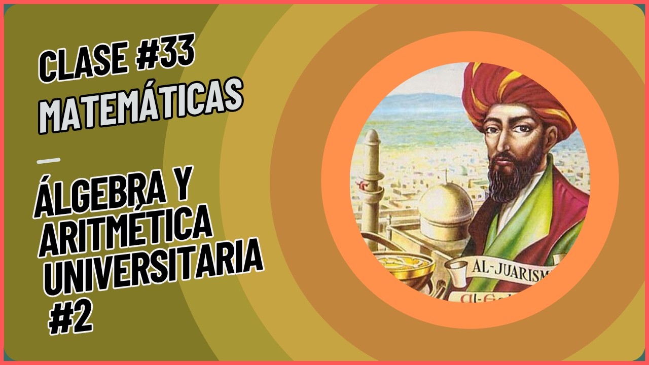Aritmética y álgebra para la universidad #2