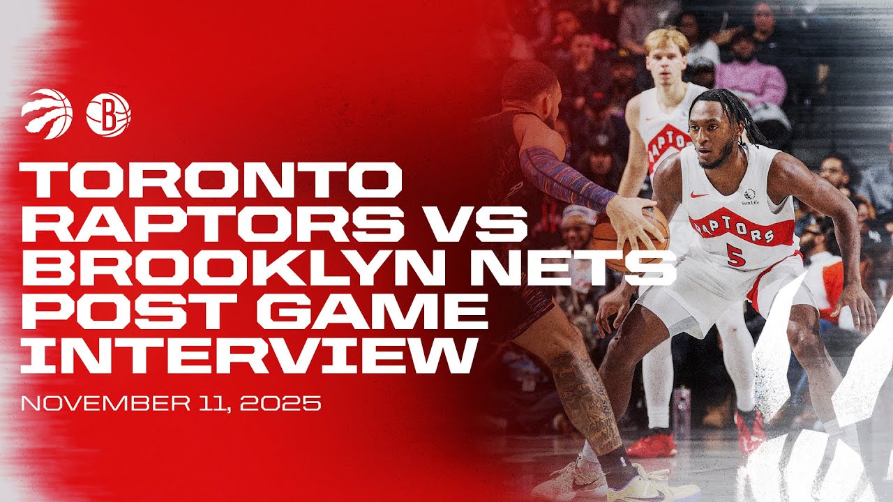 Toronto Raptors Full Media Availability | Post Game at Nets | November 11, 2025