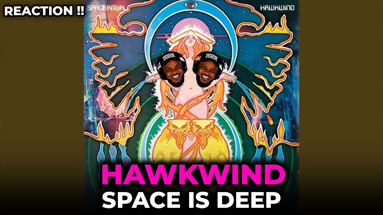 🎵 Hawkwind - Space Is Deep REACTION