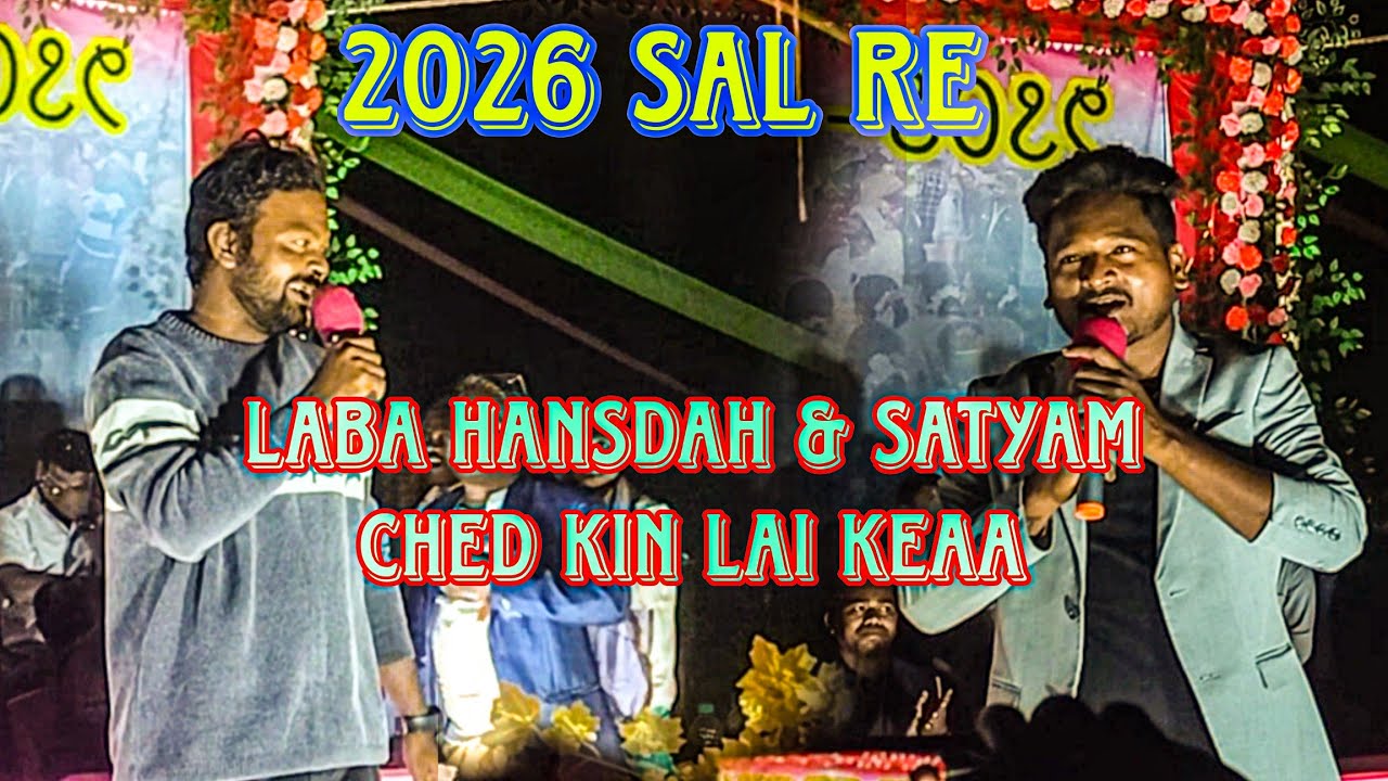 Chedh Kin Lai Keaa 2026 Sal Re//New Santali Video 2026