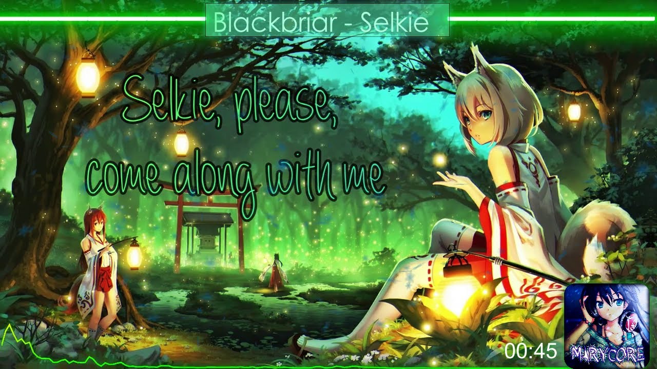 Nightcore - Selkie (Blackbriar/Lyrics)