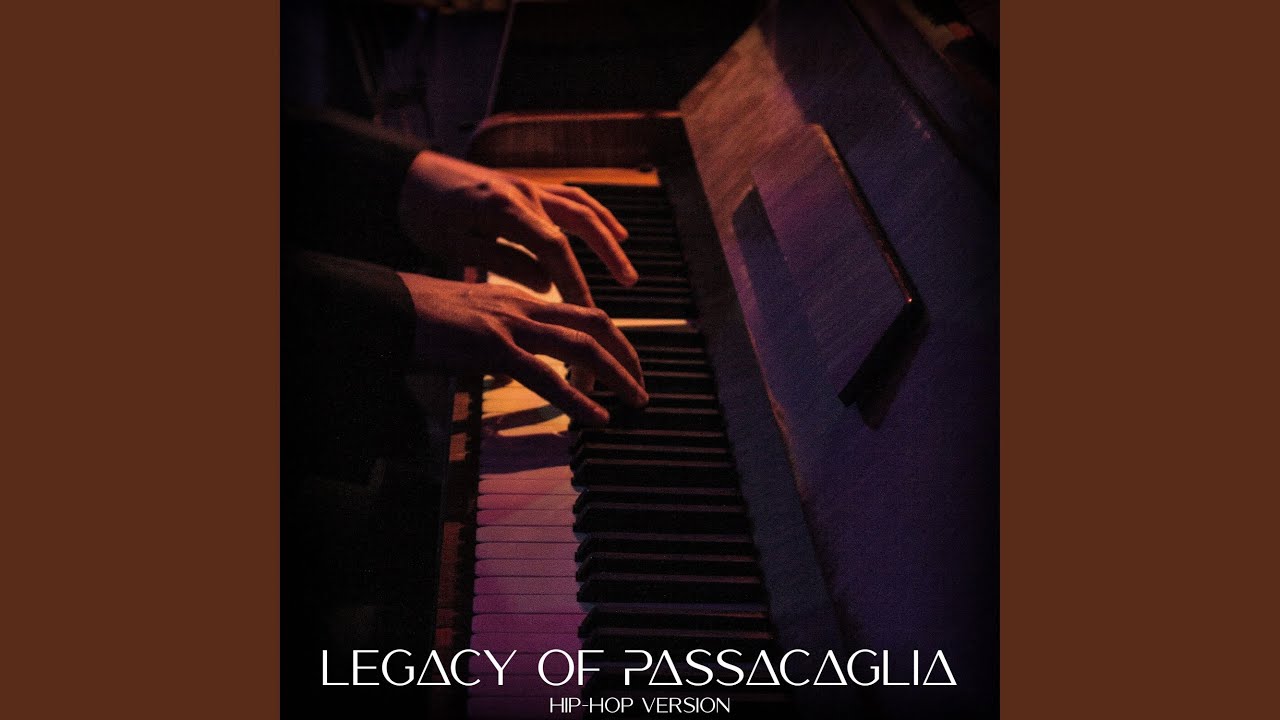 Legacy of Passacaglia (Hip-Hop Version)