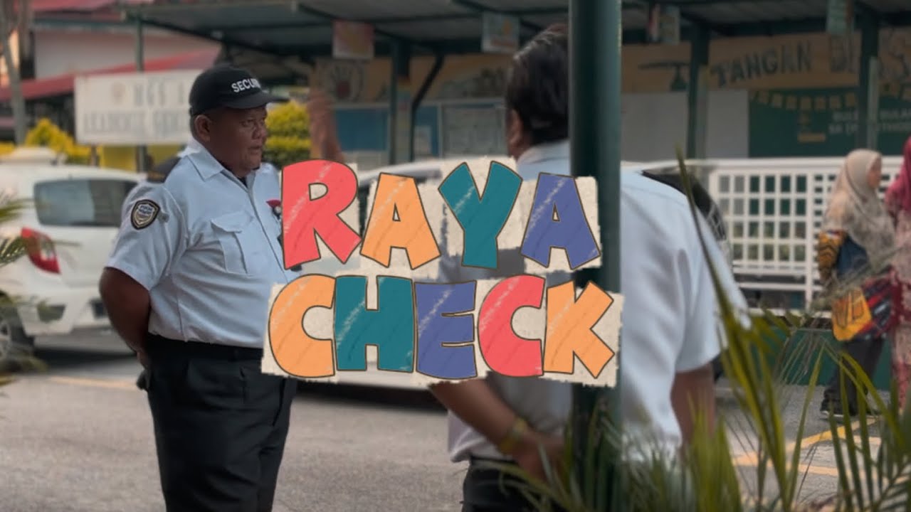 Raya Check @ MGS1