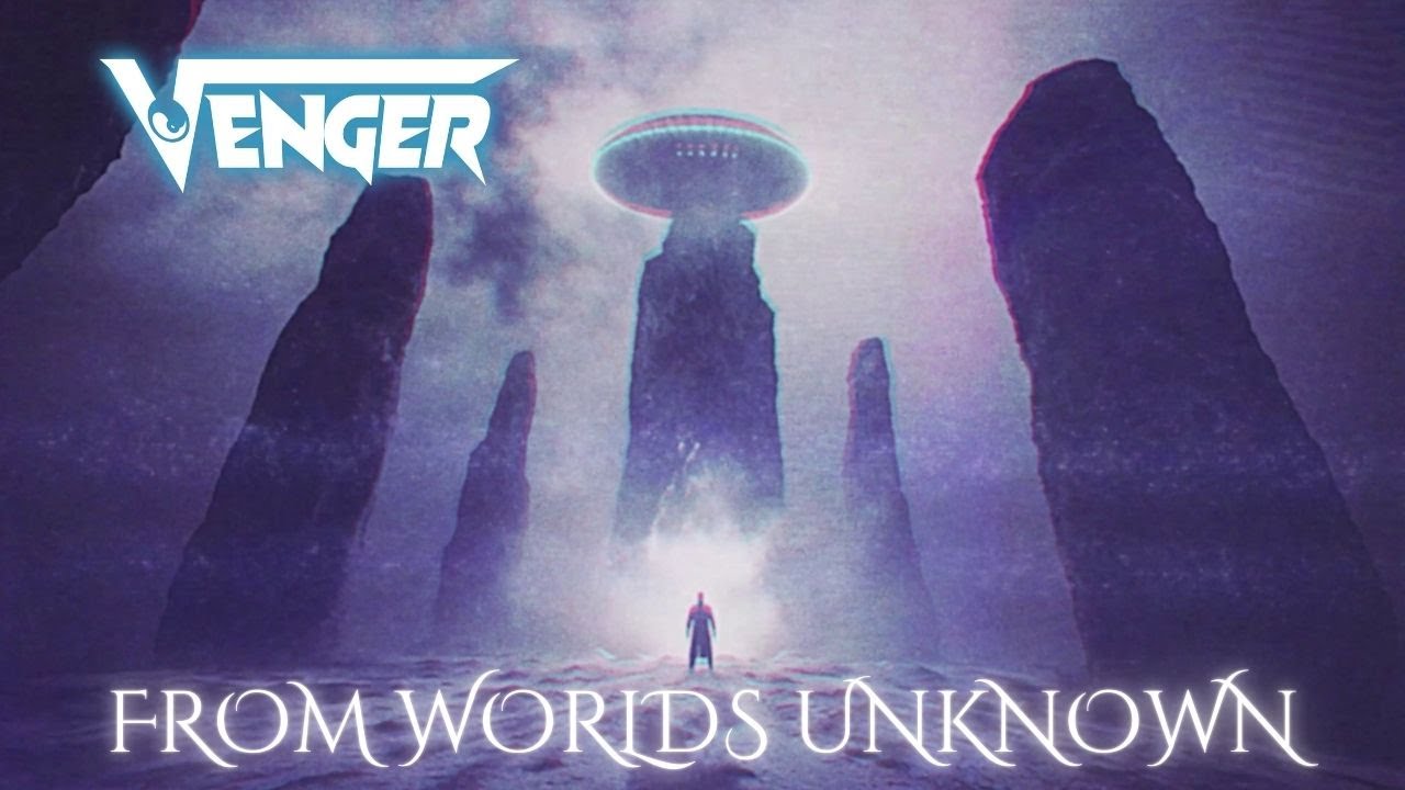 Venger - From Worlds Unknown (Official Video)