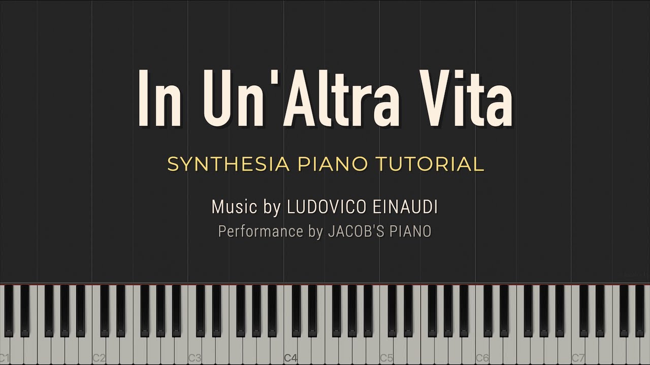 In Un'Altra Vita - Ludovico Einaudi \\ Synthesia Piano Tutorial