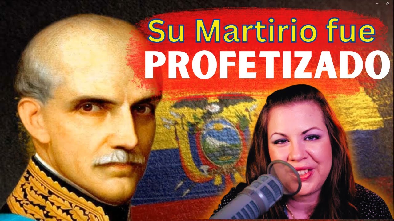 La Profecía Se Cumplio; Gabriel García Moreno y Nuestra Señora del Buen Suceso