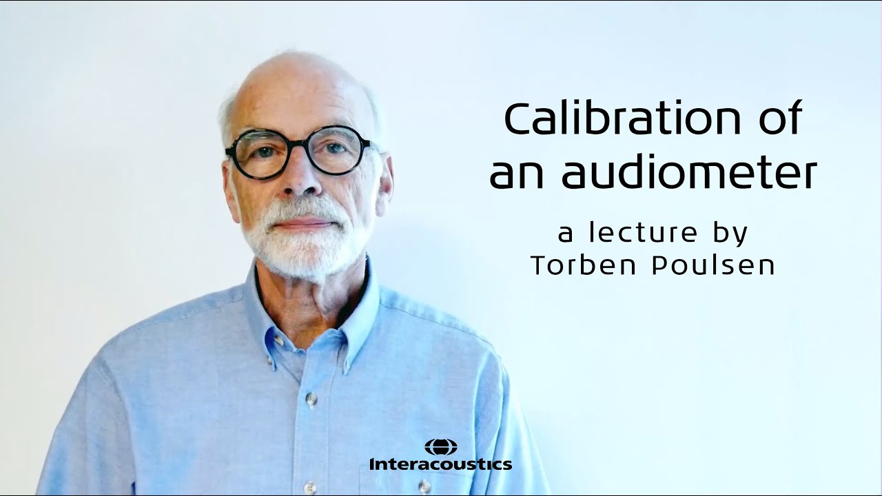 Calibration of an Audiometer: A Lecture by Prof. Emeritus Torben Poulsen