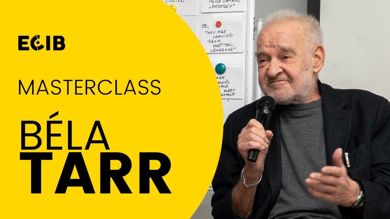 Béla Tarr | Masterclass ECIB