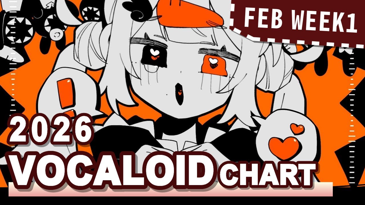 VOCALOID SONGS CHART | FEBRUARY 2026 (WEEK 1)