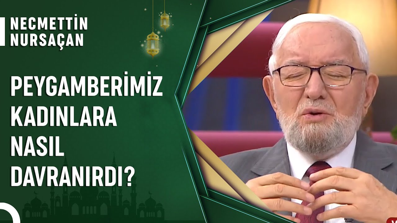 Peygamberimizin Eşlerine Karşı Davranışları | Cuma Sohbetleri