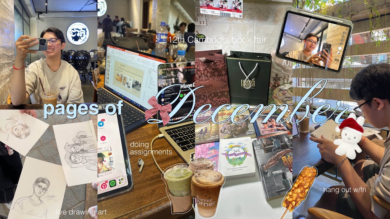 pages of DECEMBER ☕️🐻🎧| 12th Cambodia book fair📚, assignments🖇️, hang out w/fri✨, Books haul 📖,etc…