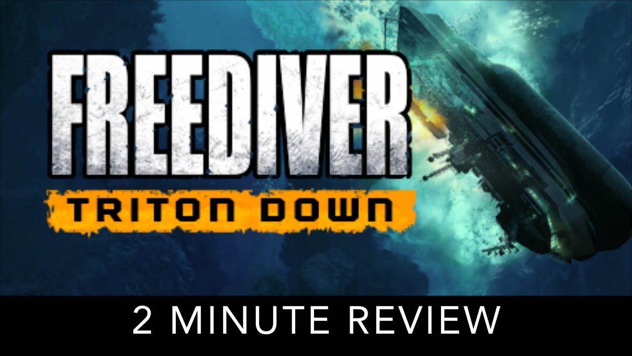 FREEDIVER: Triton Down - 2 Minute Review + Giveaway!