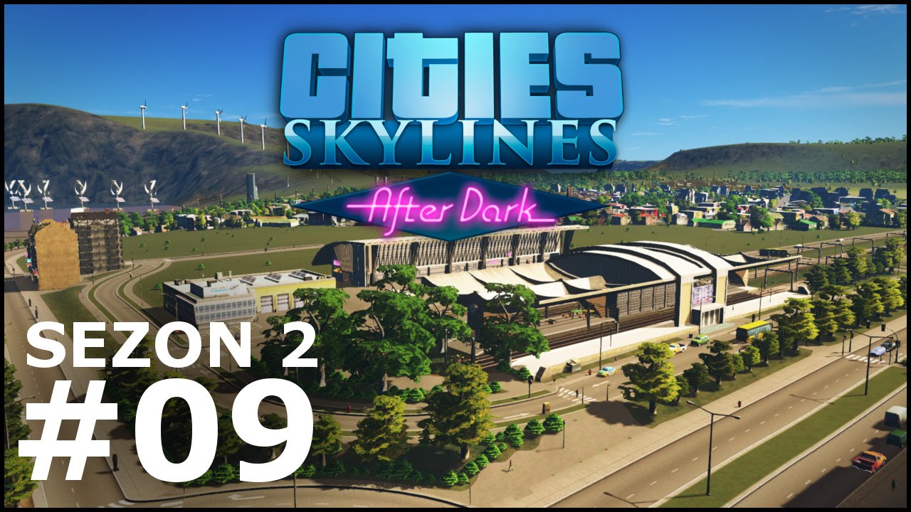 Cities: Skylines After Dark #9 - Węzeł przesiadkowy