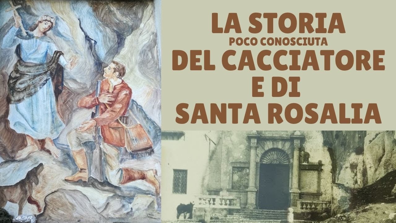La storia di Santa Rosalia, patrona di #Palermo, e del cacciatore