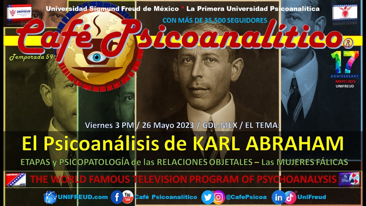 El Psicoanálisis de KARL ABRAHAM - Etapas y Psicopatología de las Relaciones Objetales | 17° Aniv.