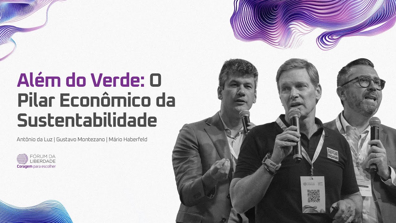 Antônio da Luz, Mario Haberfeld e Gustavo Montezano | Fórum da Liberdade 2025