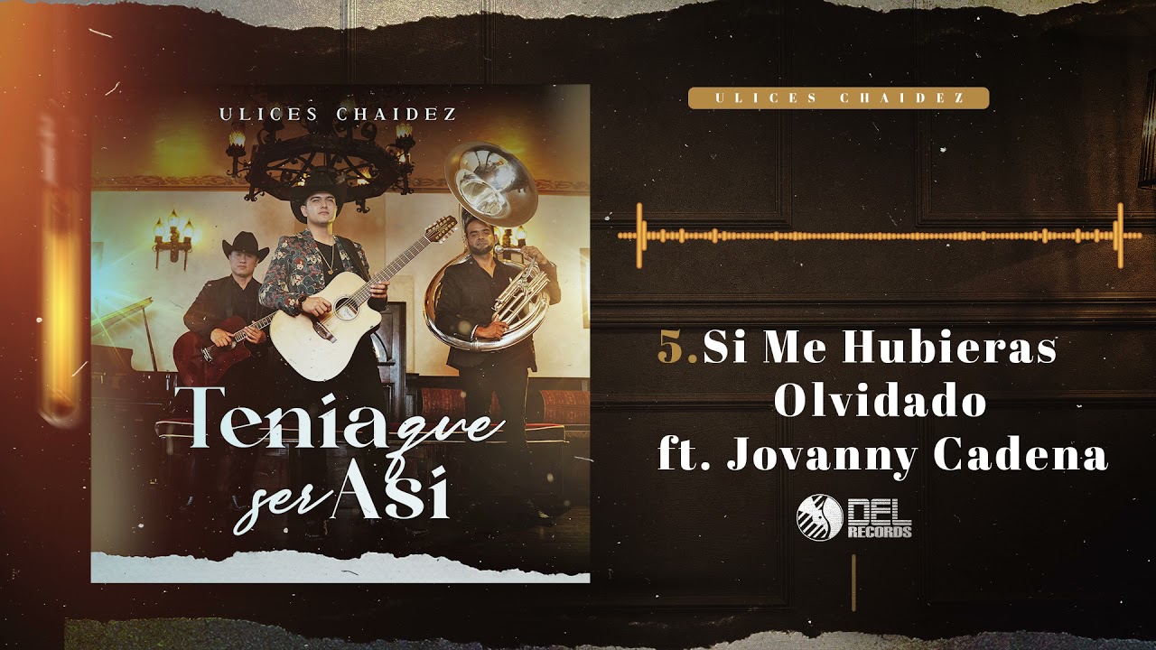 Si Me Hubieras Olvidado ft. Jovanny Cadena y Su Estilo Privado