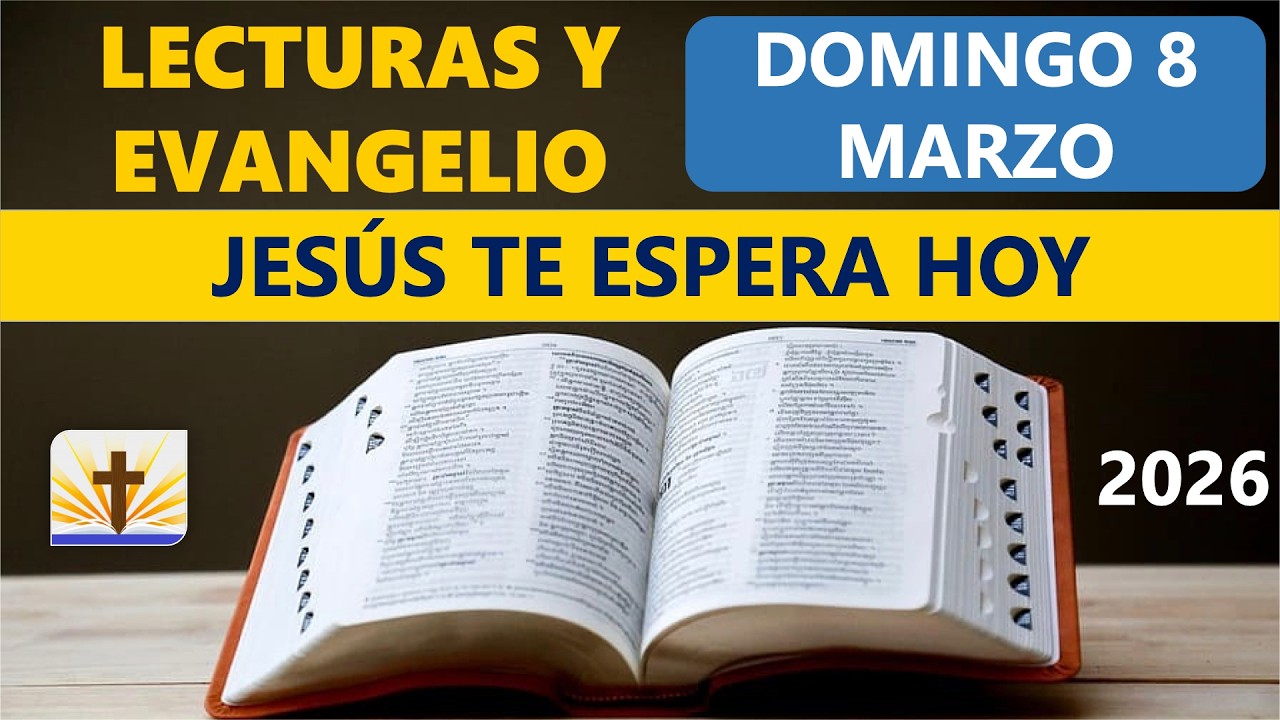 Lecturas del Día de Hoy Domingo 8 de Marzo de 2026