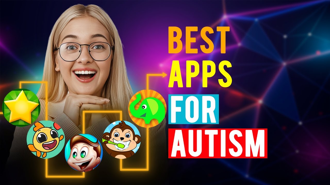 Best Apps for Autism: iPhone & Android (Which is the Best Autism App?)