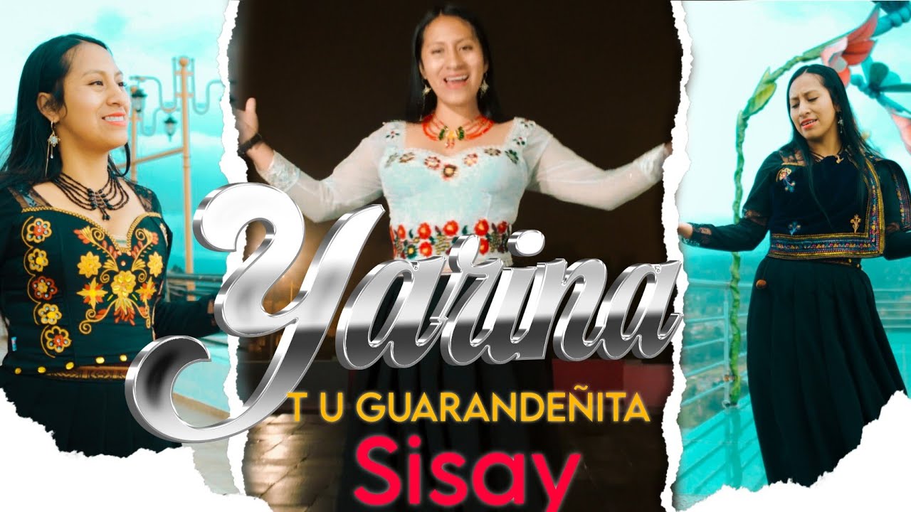 YARINA TU GUARANDEÑITA SISAY VIDEO OFICIAL 2025