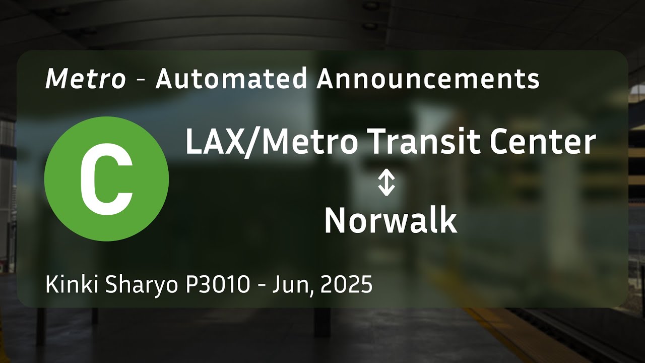 ᴴᴰ LA Metro C Line Automated Announcements | Jun, 2025