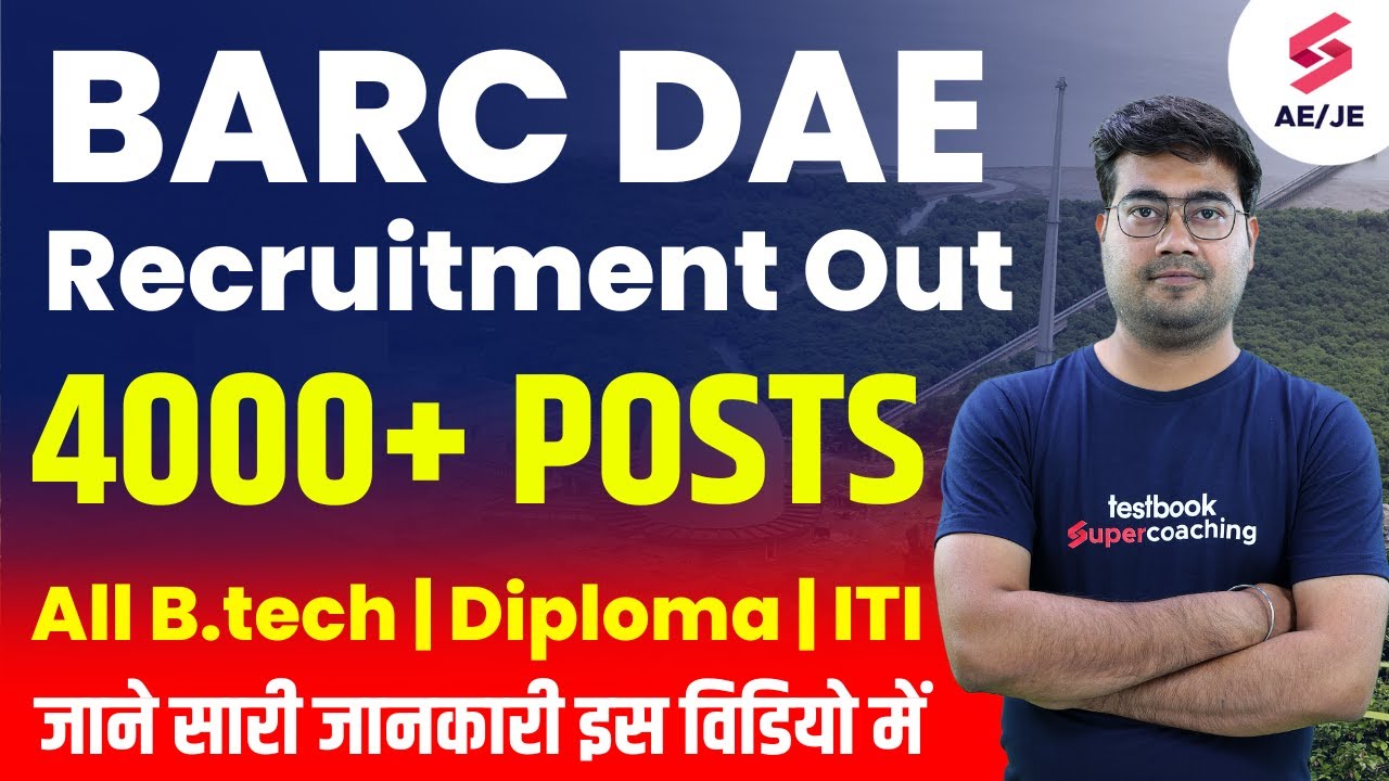 BARC Recruitment 2023 | BARC DAE Recruitment 2023 Out |4000+ Post for B.tech, Diploma, ITI