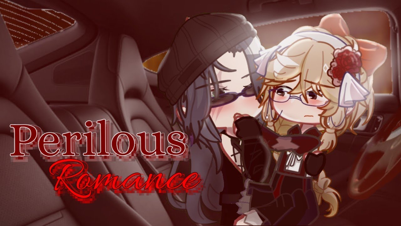 PERILOUS ROMANCE | GL/LESBIAN | GL2MM PART 2 |