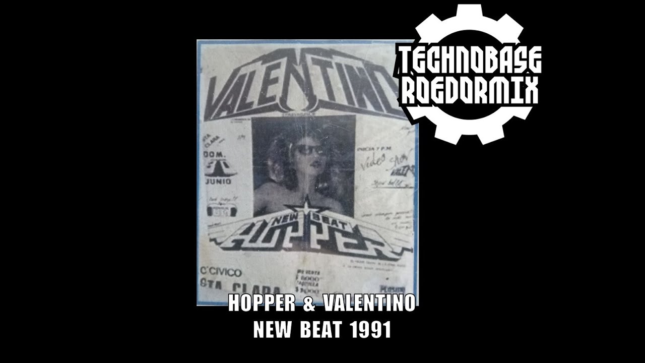 HOPPER & VALENTINO EN VIVO NEW BEAT 1991