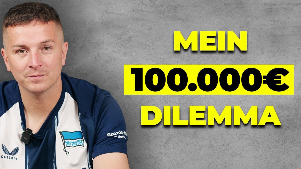 Mein 100.000€ Dilemma!