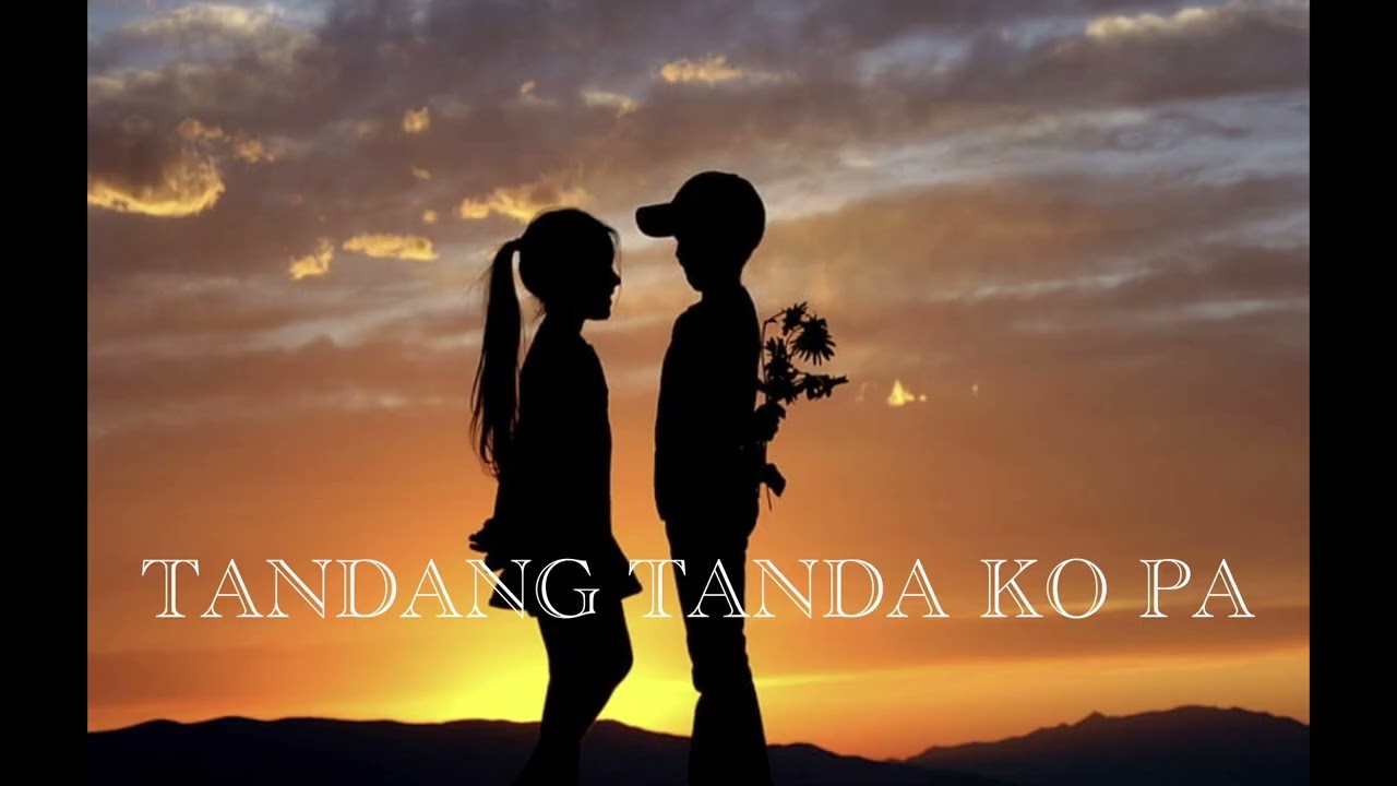 TANDANG TANDA KO PA