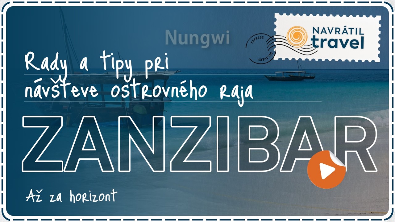 Video blog: Zanzibar - rady a tipy (NEW edition)