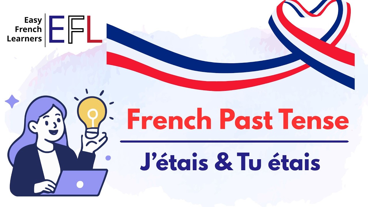 French for Beginners | 50 Sentences with J’étais and Tu étais