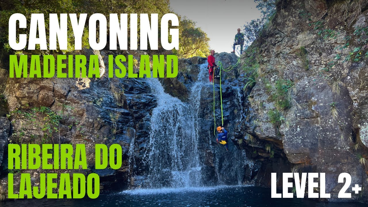Canyoning in Madeira Island | Ribeira do Lajeado | Level 2+