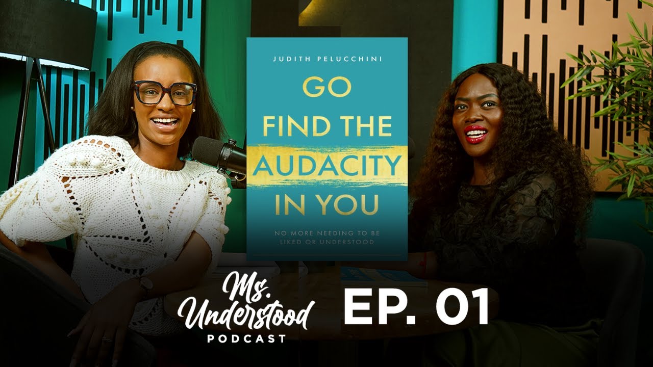 GO FIND THE AUDACITY IN YOU ft Judith Pelucchini