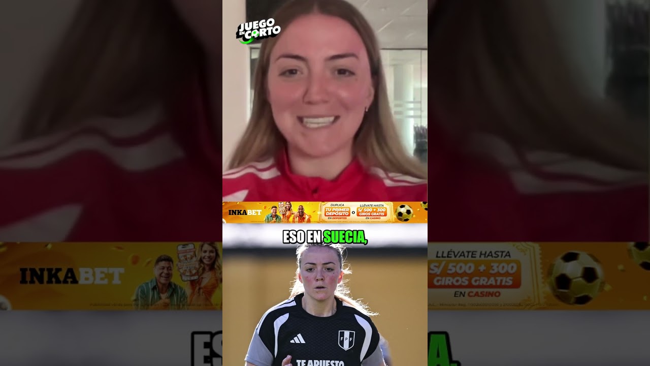 ANDREA THORISSON y las diferencias entre el F&Uacute;TBOL en SUECIA y F&Uacute;TBOL PERUANO | #juegoencorto