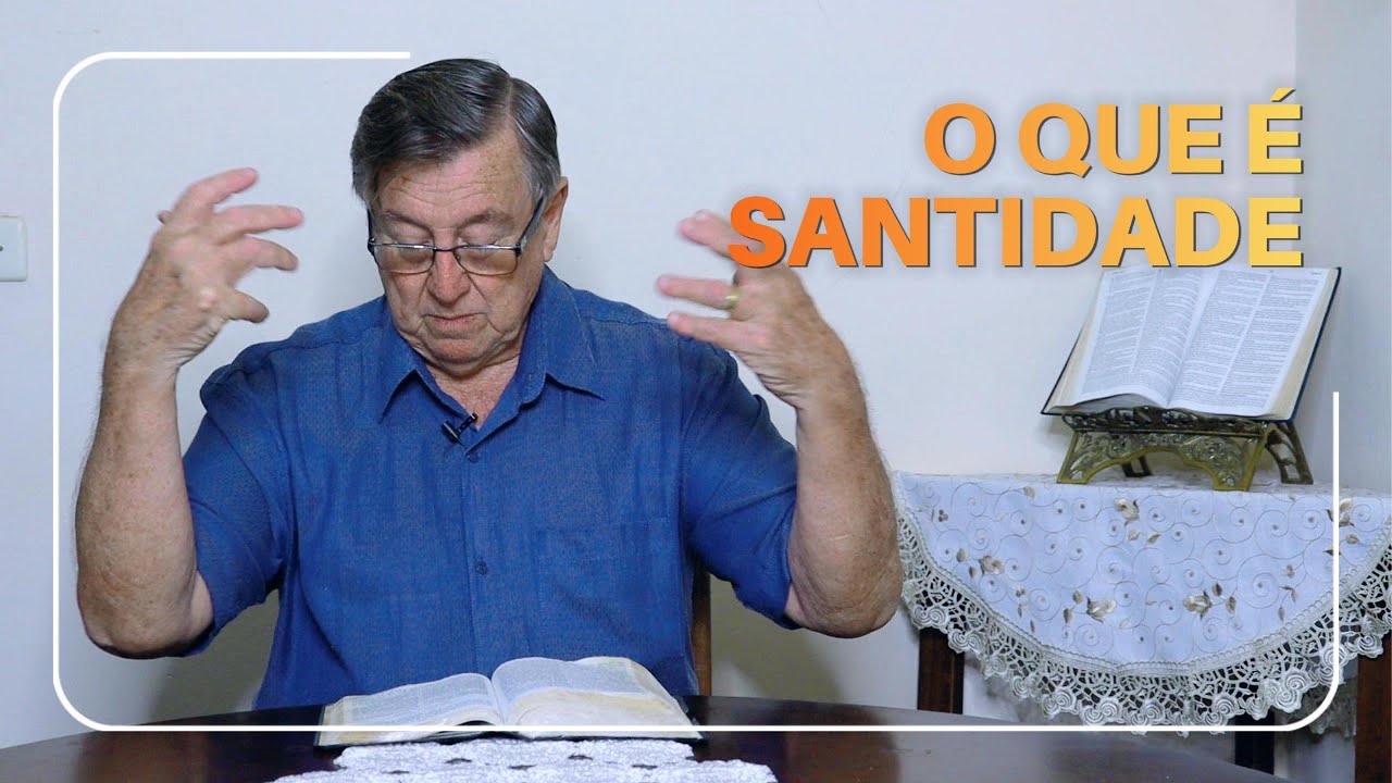 O QUE É SANTIDADE