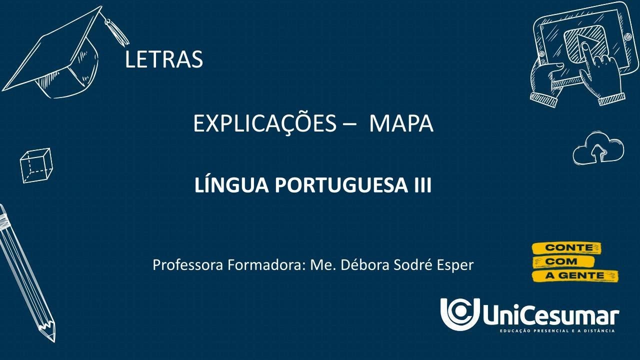 EXPLICAÇÕES SOBRE O MAPA - LÍNGUA PORTUGUESA III