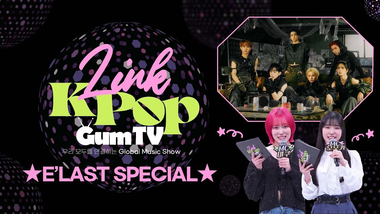 [JP/EN][Link KPOP] 🌟엘라스트(E'LAST) 특집편🌟 | MC 모모카, MC 미쿠