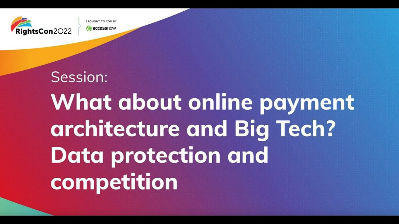 What about online payment architecture and Big Tech? Data protection and competition