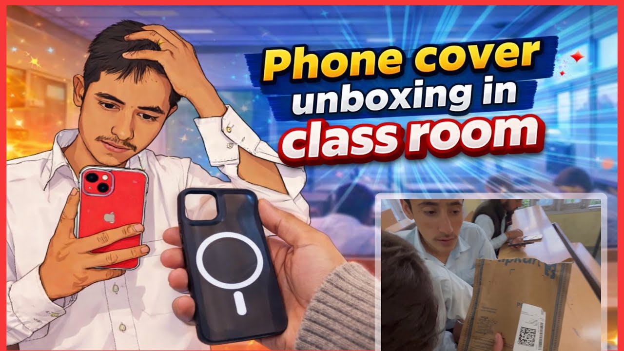 Phone cover unboxing in class room 📱
