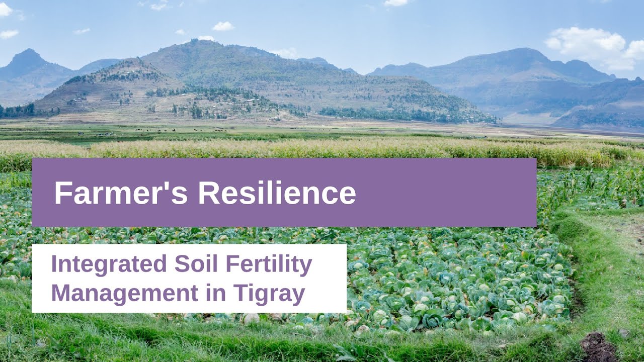 Farmer´s Resilience - Integrated Soil Fertility Management in Tigray