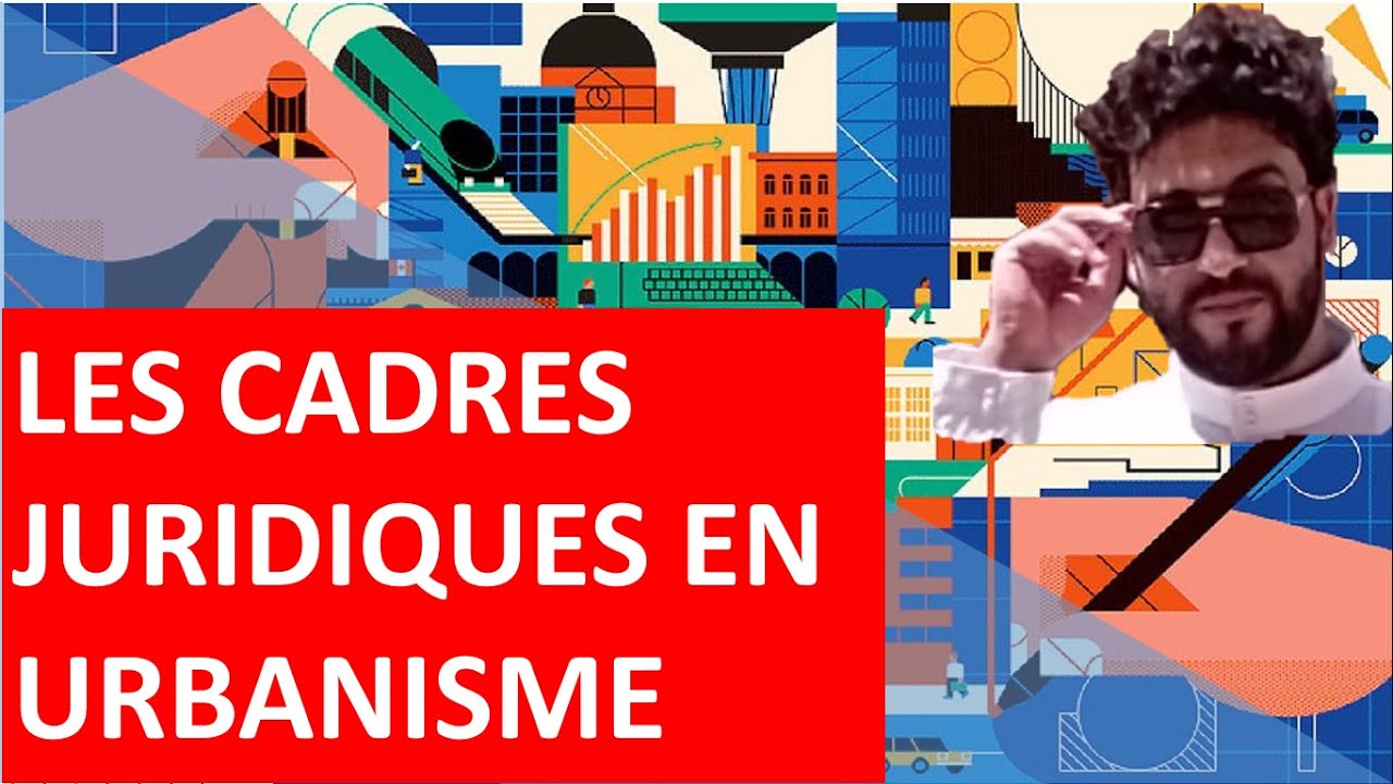 Bâtiment La réglementation urbaine CADRES JURIDIQUES 1
