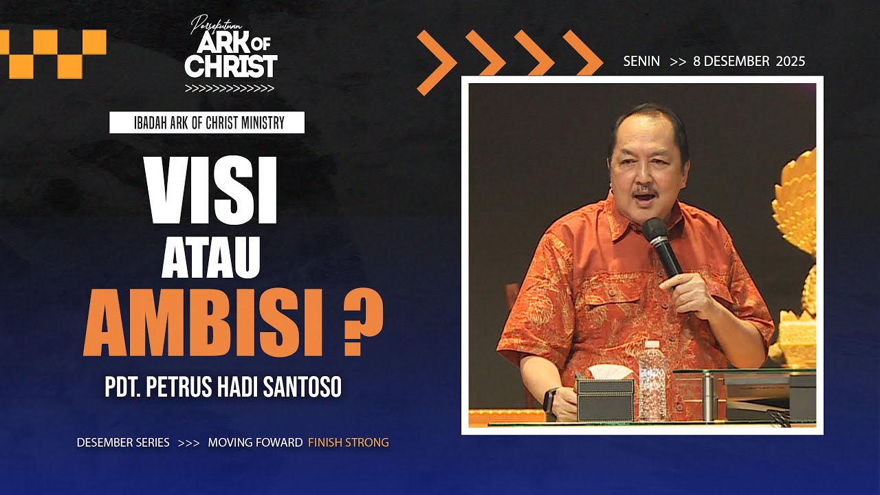 (FULL) Ibadah PD Ark Of Christ - Pdt. Petrus Hadi Santoso - 08 Desember 2025