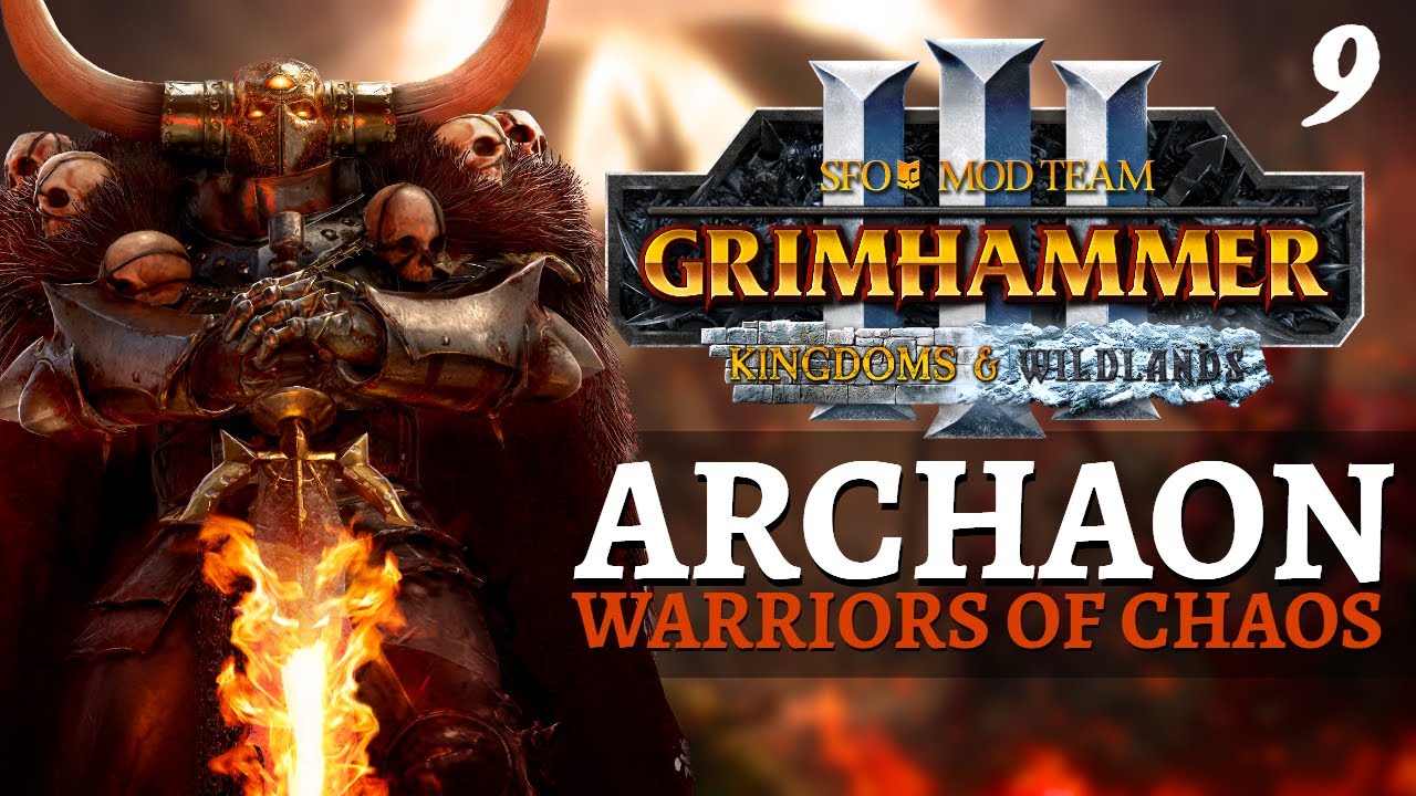MALUS & GHORST | SFO Immortal Empires - Total War: Warhammer 3 - Warriors of Chaos - Archaon 9