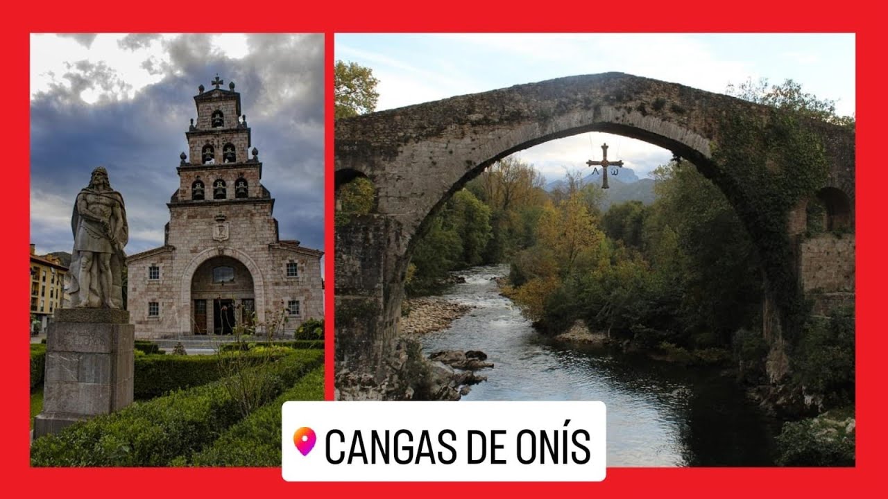 📌 &iquest;Qu&eacute; ver en Cangas de On&iacute;s en 1 o 2 d&iacute;as? 🗺️ [Asturias]