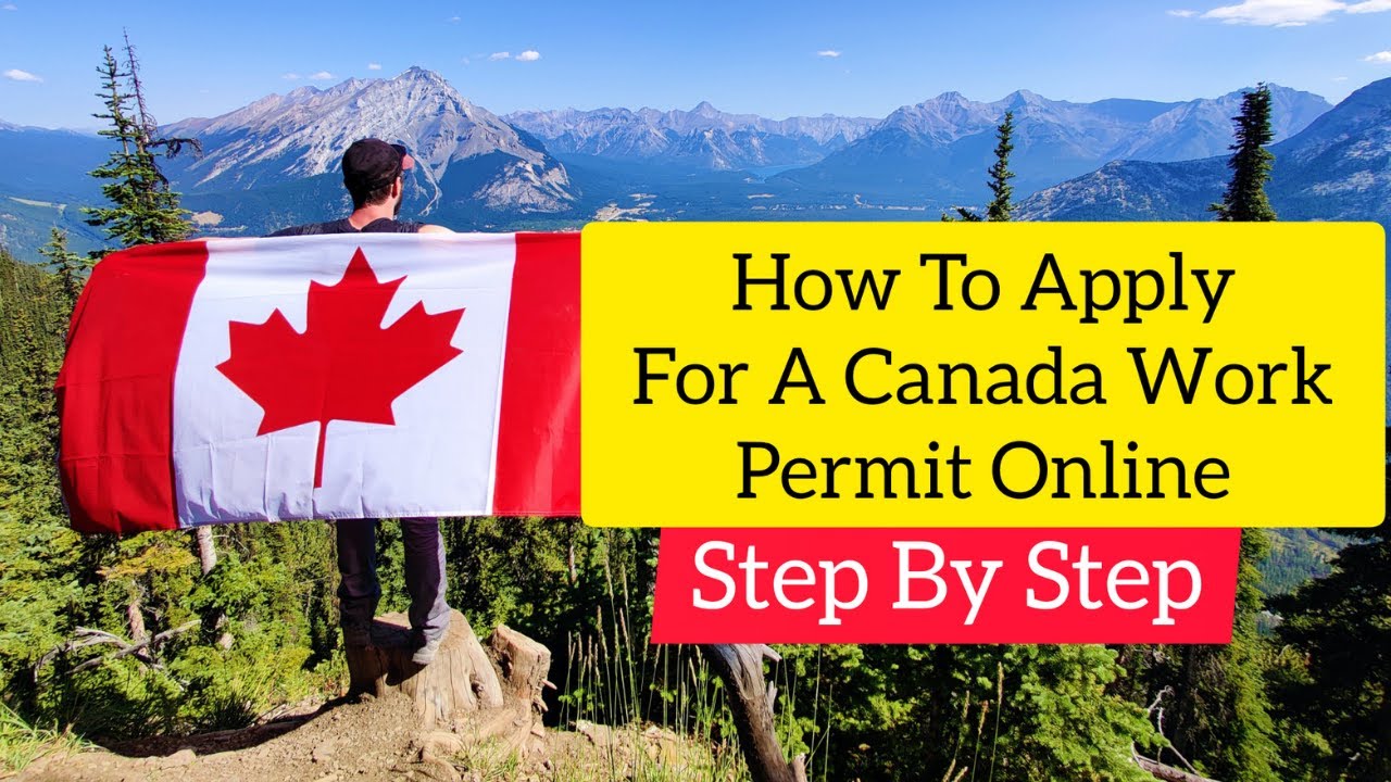 How To Apply For Canada Work Permit (Canada Work Permit Outside Canada)